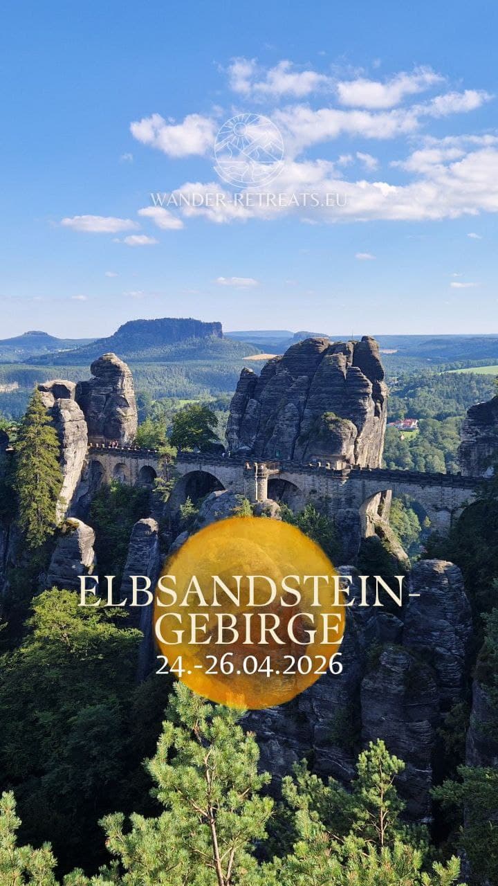 Gipfel & Küsten der Verbundenheit - Elbsandsteingebirge